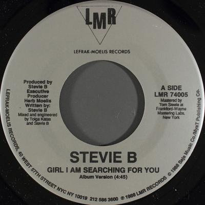 7inch Record STEVIE B - Girl I Am Searching For You LMR74005 LMR 1989 US Dance & Electronica Used