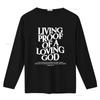 Living Proof Of A Loving God T Shirt Vintage Washed Designer Clothes Versatile Graphic Unisex Homme Soft Fashion Stretched