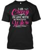 Love Beautifull Wife I Am Crazy In With My Beautiful T Shirt Made In USA S-5XL