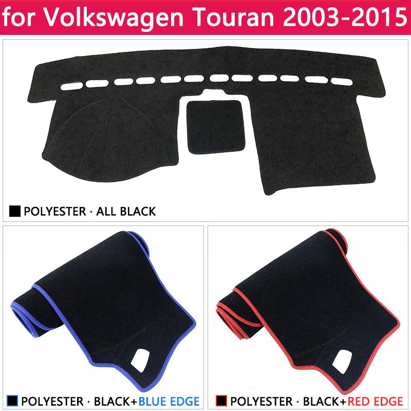 For Volkswagen VW Touran MK1 2003~2015 Anti-Slip Mat Dashboard Cover Pad Sunshade Dashmat Accessories 2004 2005 2010 2011 2012