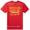 Funny When God Made Me Graphic 100% Cotton T-shirts Men Women's Fashion Casual Tshirt Loose Oversized Streetwear T Shirt