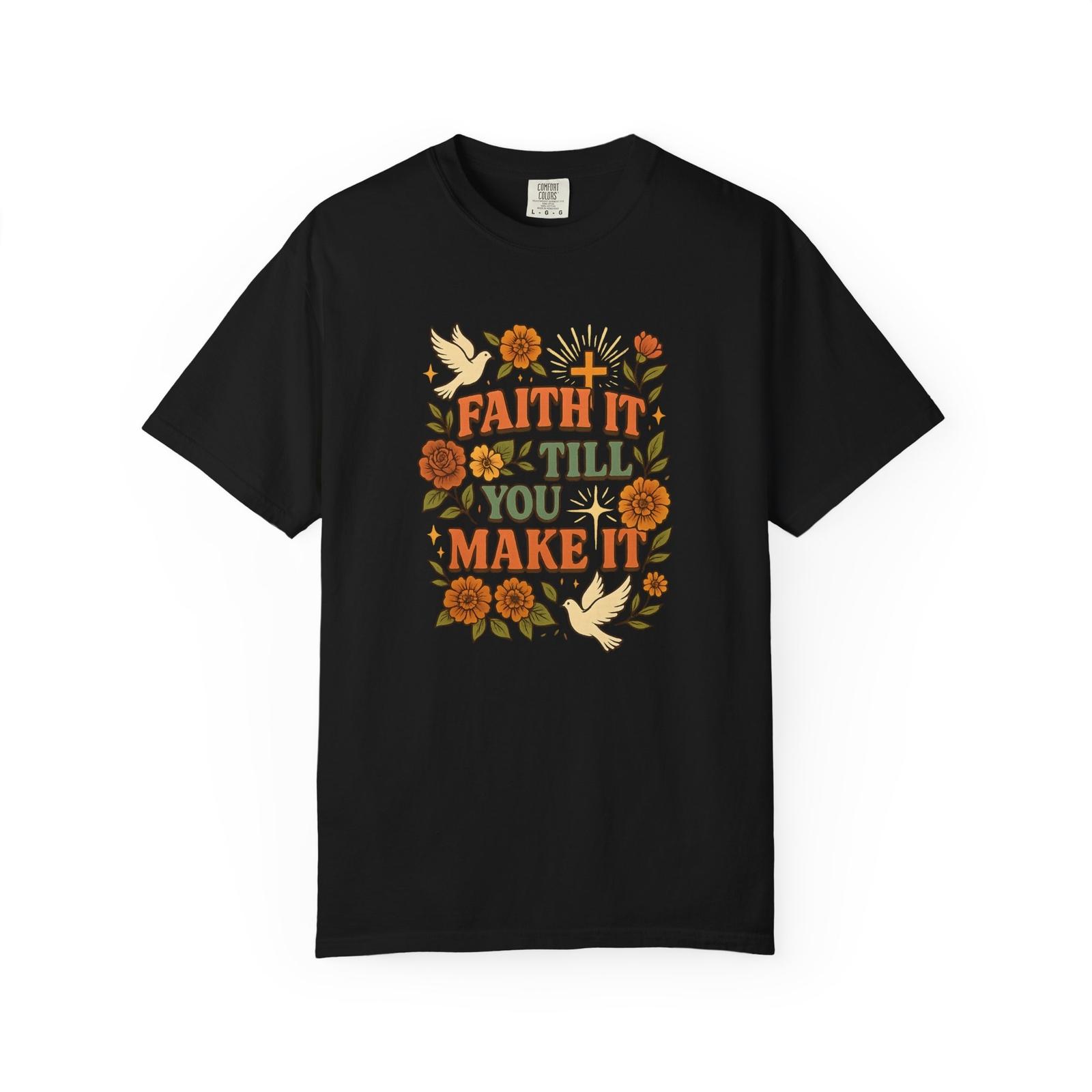 Faith it till you make it shirt, faith over fear shirt, gift for christian L