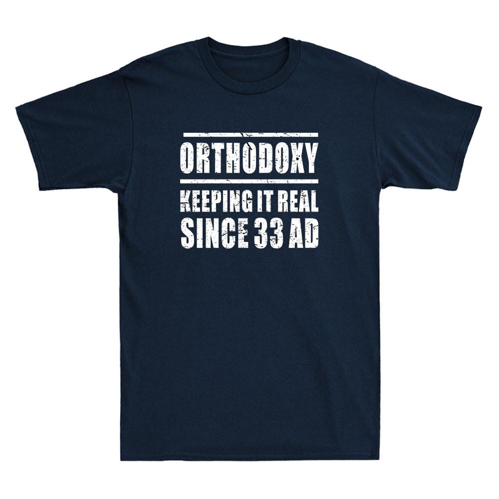 Keeping It Real Since Christian Eastern Orthodox Funny Quote Retro Unisexs Tshirt