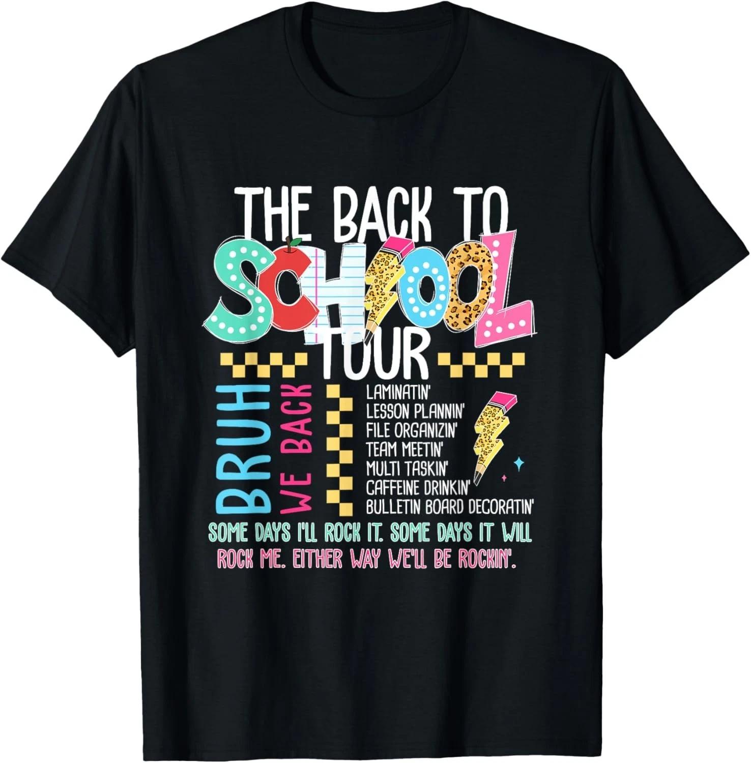 Funny Bruh We Back Teachers Shirt The Back to School Tour Gift Unisex T-Shirt L