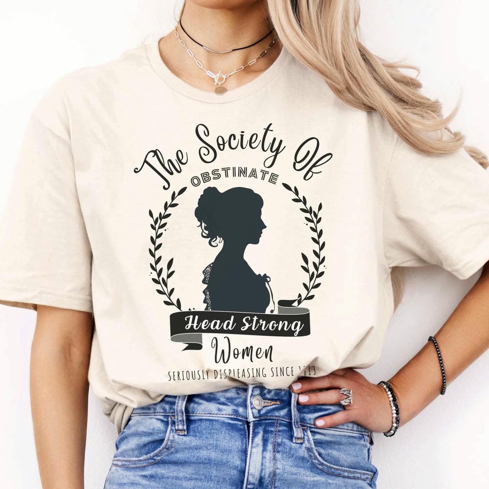Vintage The Society of Obstinate Head Strong Women Jane Austen Comfort Tee Fantasy Funny Short Sleeve Unisex Shirt Streetwear