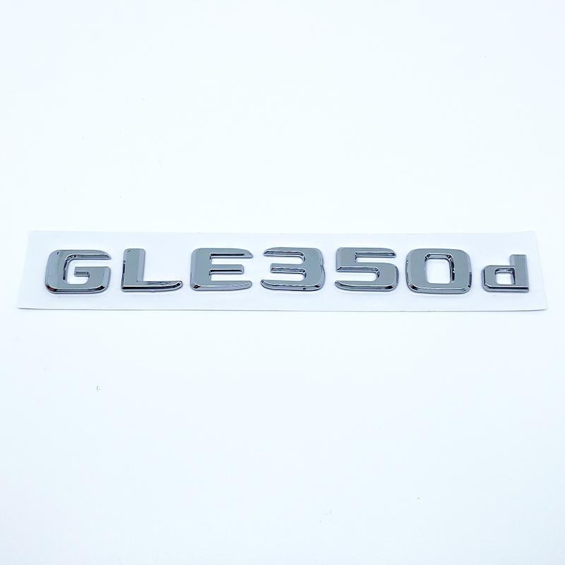 Letters Emblem Badge for Mercedes Benz GLE250d GLE300d GLE350d GLE400 GLE450 4Matic Car Styling Trunk Nameplate Sticker