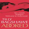 Adored by Tilly Bagshawe Paperback Book 9780752865553