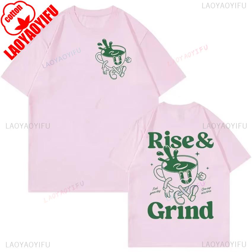 Men Women Rise and Grind Green Coffee Funny Meme T Shirt Cartoon Vintage Summer Clothing Tshirts Cotton Oversized Tshirt y2k S