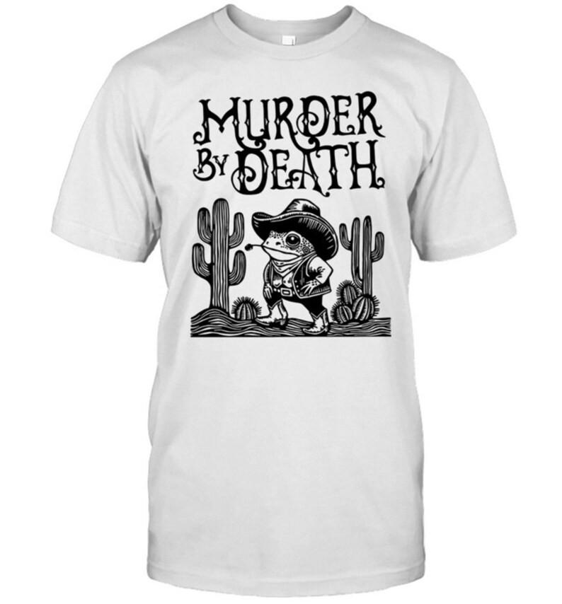 Murder by Death Frog Cowboy 2025 LimitedUnisex TShirt Unisex T-Shirt S
