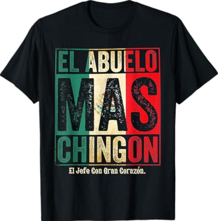El Abuelo Mas Chingon Jefe Con Gran Corazon T-Shirt XXL