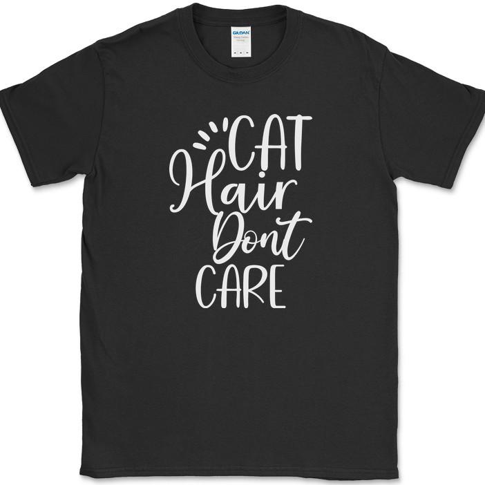 

Cat Hair Don t Care T-Shirt Funny Kitten Animal Pet Humor Gift Tee 2XL