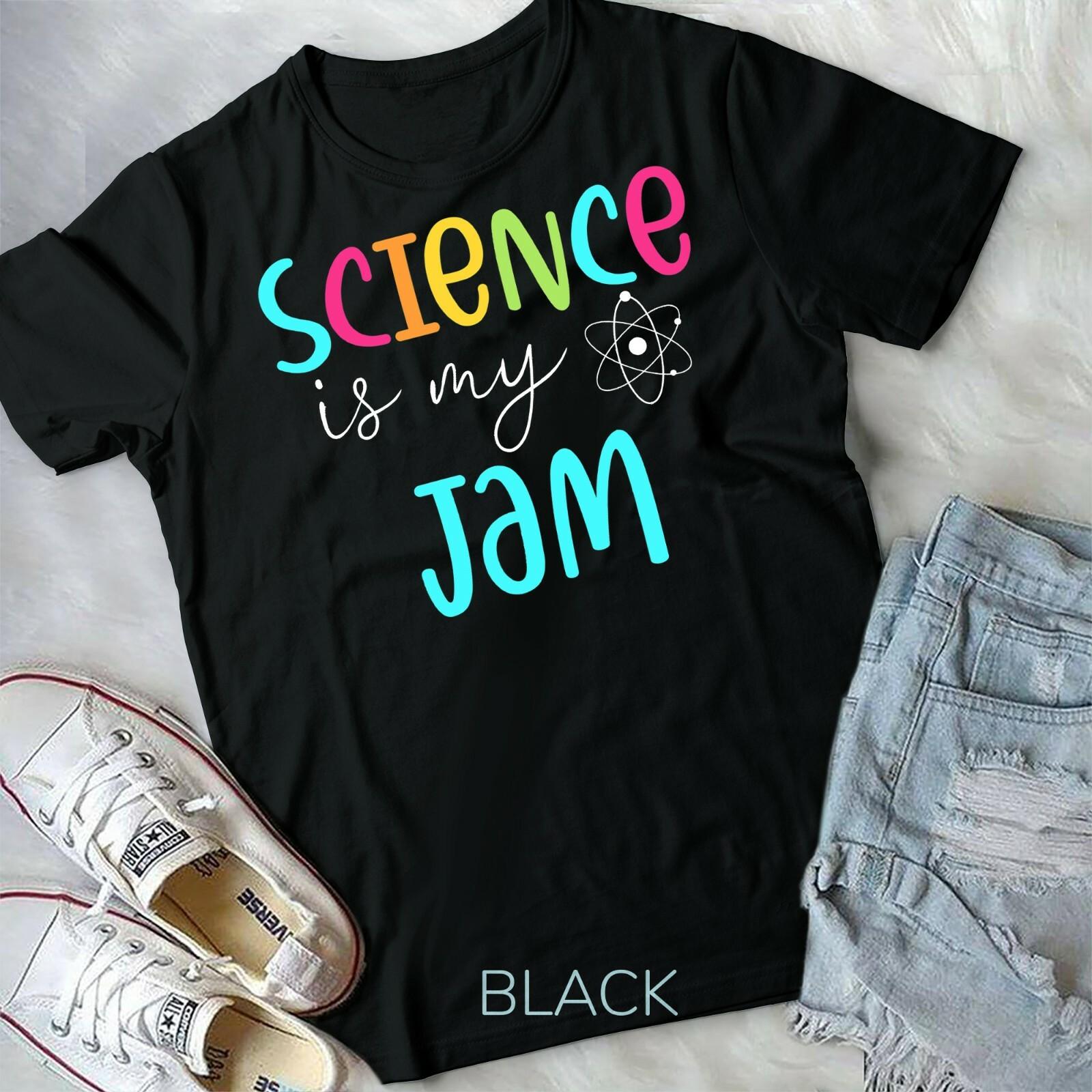 Science Is My Jam Tshirt Cute Science Teacher Appreciation Unisex Youth T-shirt XXXXL