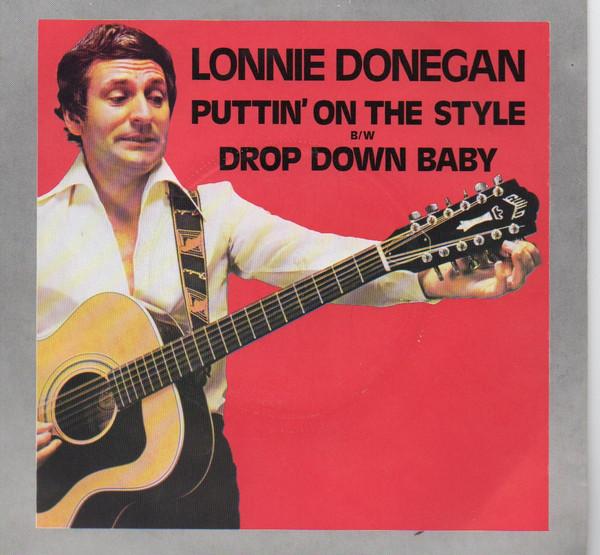 

7inch Record LONNIE DONEGAN - Puttin On The Style / Drop Down Ba CHS2211 Chrysalis 1978 UK Folk Used