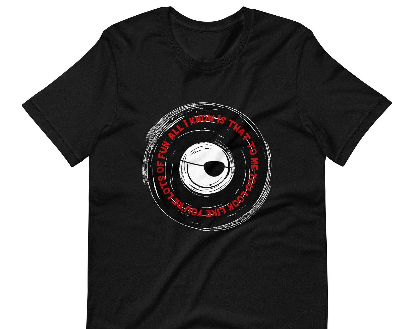 You Spin Me Round Unisex T shirt M