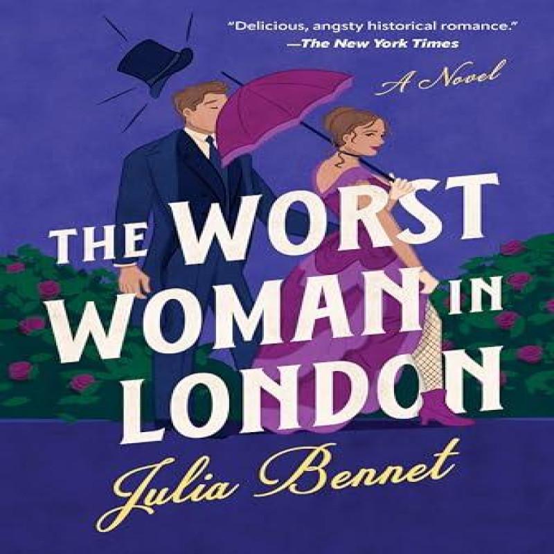 The Worst Woman in London by Julia Bennet Paperback Book 9781454954484