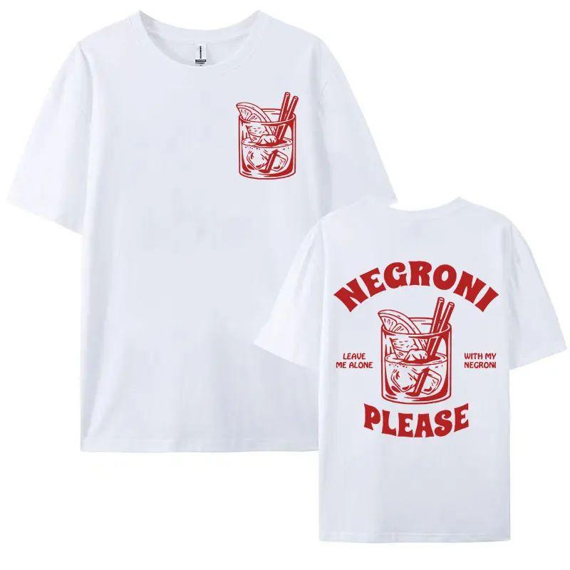 Funny Cocktail Drink Cute Graphic Tops Negroni Please Vintage Streetwear T Shirt Y2K Sports Fashion Casual T Shirts Unisex