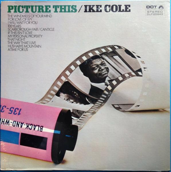 

LP Record IKE COLE - Picture This DLP25943 Dot Records 1969 US Soul/Funk Used