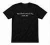 My Face Said It Not Me Funny Mood Resting Face Black T-Shirt