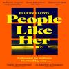 People Like Her by Ellery Lloyd Paperback Book 9781529039405