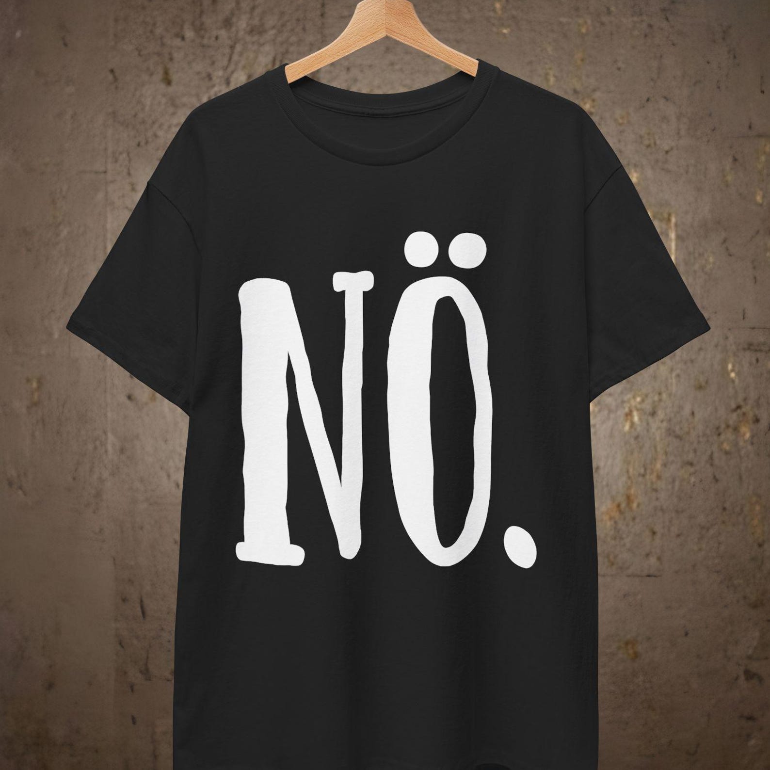 Nö T shirt | Nope, German Word Tee L