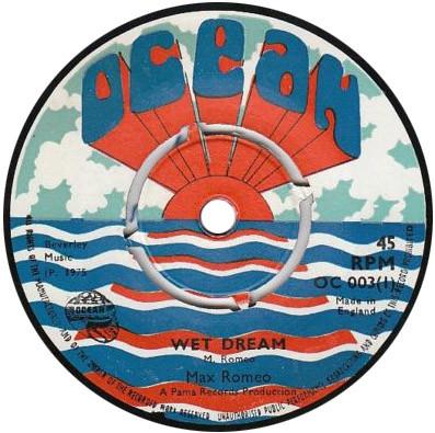 

7inch Record MAX ROMEO - Wet Dream OC003 Ocean 1975 UK Reggae, Ska & Dub Used