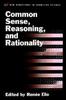The Common Sense, Reasoning, and Rationality Book