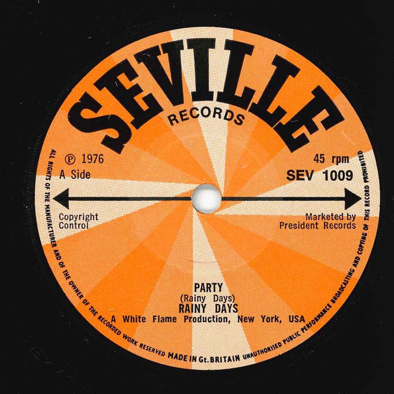 

7inch Record RAINY DAYS - Party SEV1009 Seville Records 1976 UK Soul/Funk Used