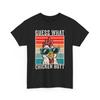 Lazy Meme T-Shirt | Guess What Chicken Butt Funny Chicken Meme Shirt