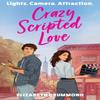 Crazy Scripted Love by Elizabeth Drummond Paperback Book 9780008798147