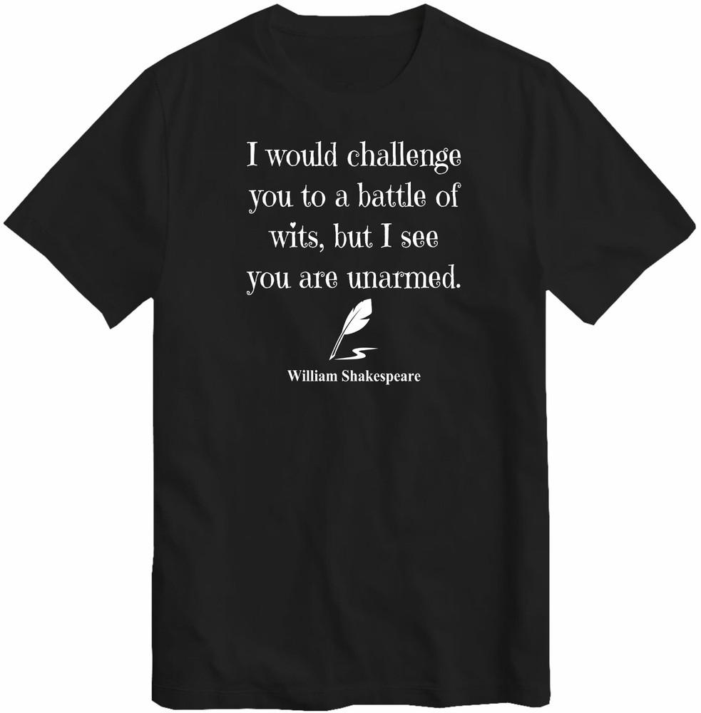 

William Shakespeare Quote English Literature T-Shirt Top 4XL