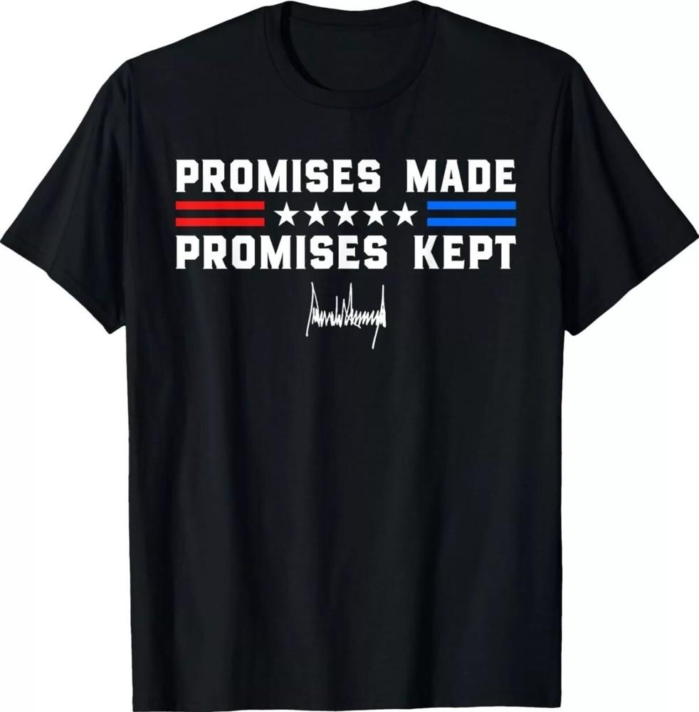 Promises Made Promises Kept President Trump 47 Signature  25 Unisex T-Shirt Unisex T-Shirt M