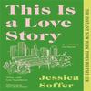 This Is a Love Story by Jessica Soffer Paperback Book 9781805224945