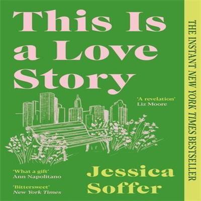 This Is a Love Story by Jessica Soffer Paperback Book 9781805224945
