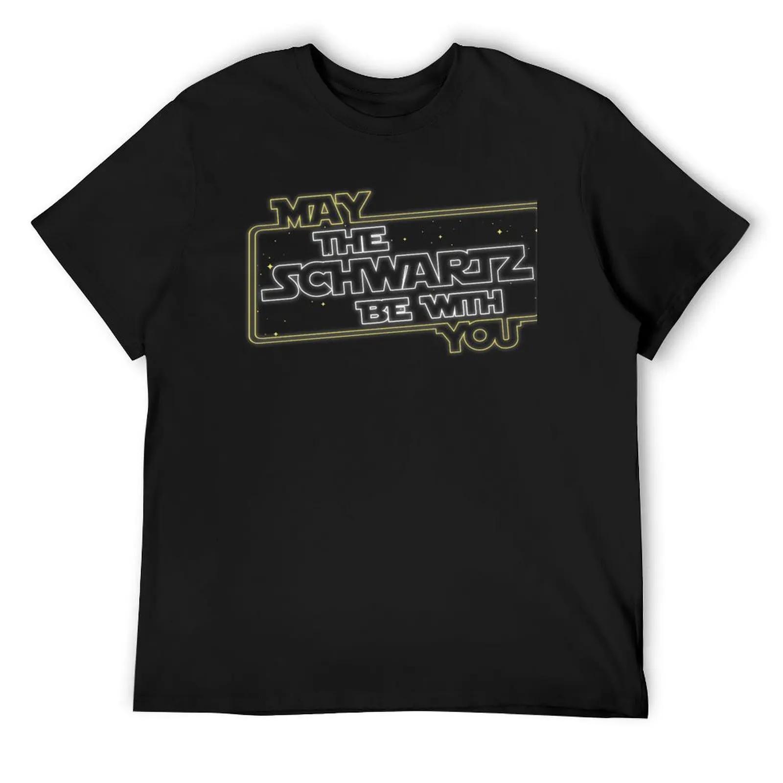 

May the Schwartz Be With You! T-Shirt plus size clothes summer clothes vintage anime shirt mens designer t shirt 4XL