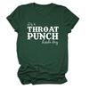 "It's a Throat Punch Kind of Day" Women's Casual Round Neck Short Sleeve T-shirt