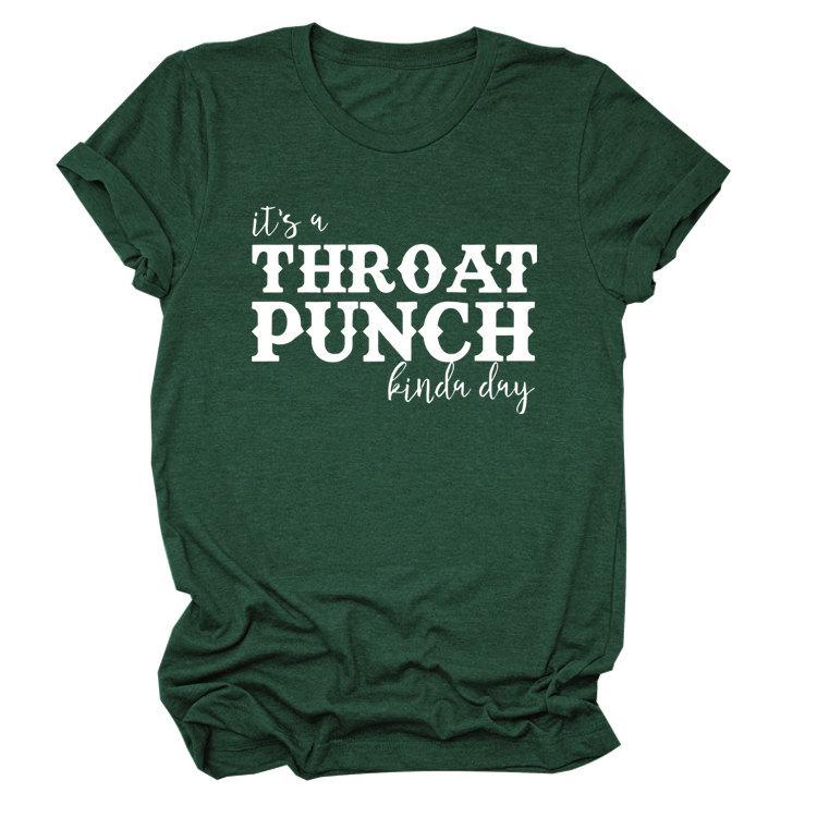 "It's a Throat Punch Kind of Day" Women's Casual Round Neck Short Sleeve T-shirt