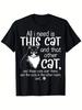 Unisex Cat Lover T-Shirt - Funny "All I Need Is This Cat & Over There Cats" Quot