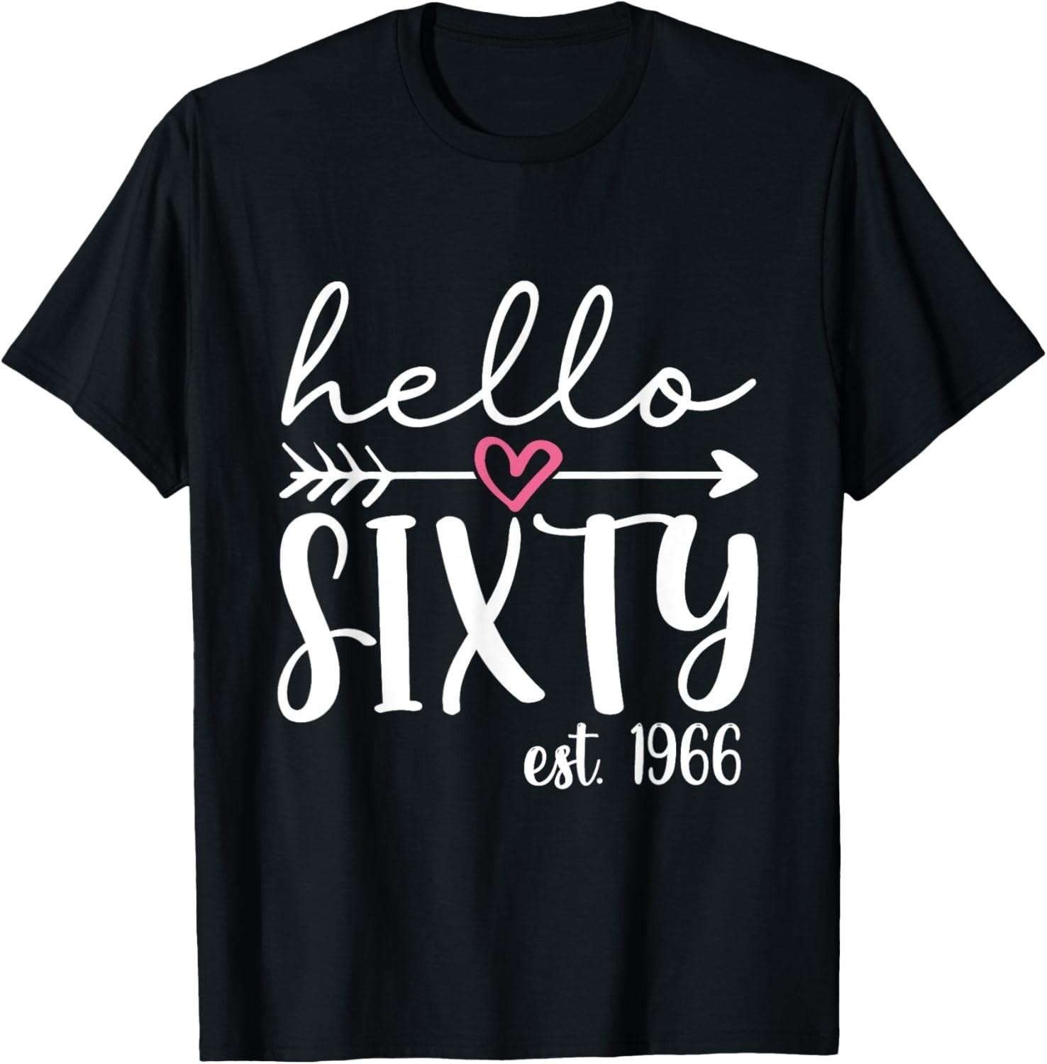 Hello Sixty Est. 1966 60th Birthday Hello 60 Men Women T-Shirt unisex T-Shirt S разноцветный