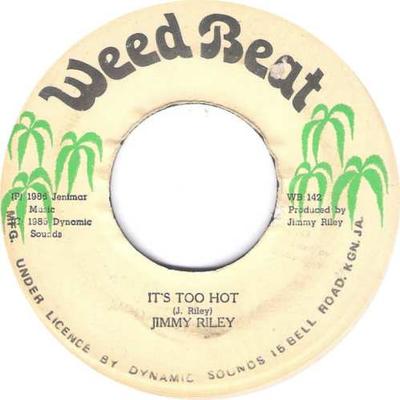 7inch Record JIMMY RILEY  Its Too Hot WB142 Weed Beat 1986 Jamaica Reggae Ska  Dub Used