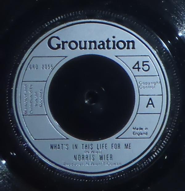 

7inch Record NORRIS WEIR Whats In This Life For Me GRO2055 Grounation 1976 UK Reggae Ska Dub Used