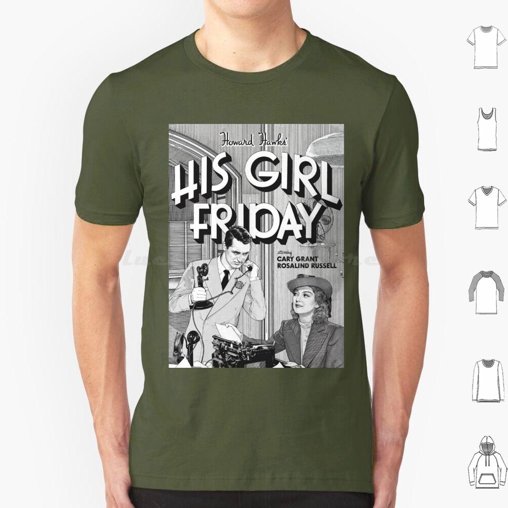 His Girl Friday T Shirt 6xl Cotton Cool Tee Classic Srewball Comedy Cary Grant Rosalind Russell His Girl Friday Howard Hawks