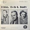 LP Record BING CROSBY, BOB HOPE, JUDY GARLAND - Bing, Bob & Judy - The Bing Crosby  LP1009 TOTEM Canada Soundtracks & Musicals Used