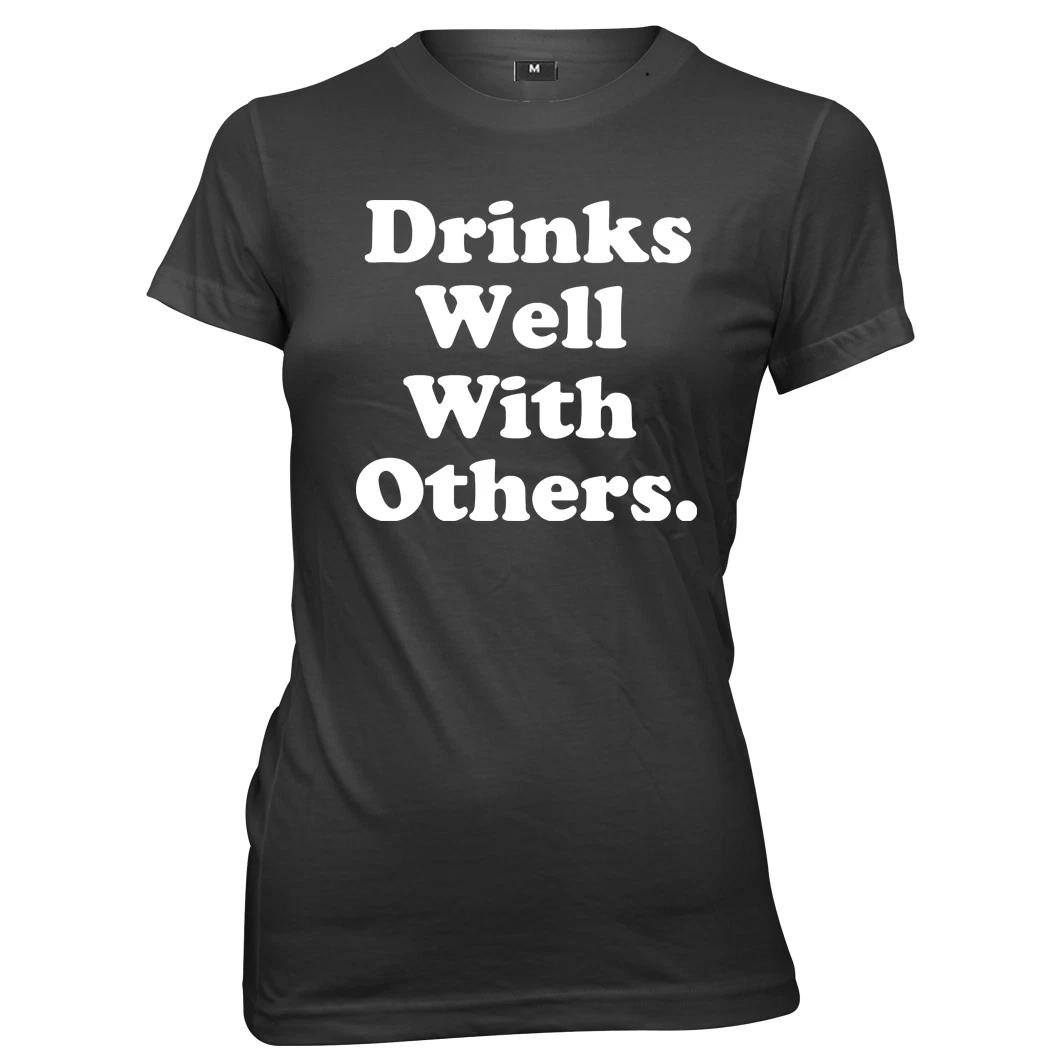 Drinks Well With Others Womens Ladies Funny T-Shirt XL