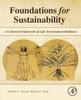 The Foundations for Sustainability : A Coherent Framework of Life-Environment Relations Book