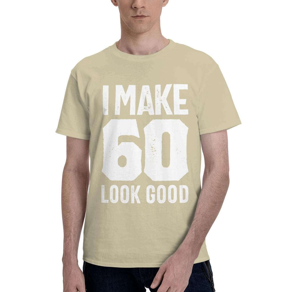 60 Years Old Gift Ideas Mens T Shirts 60 Birthday Humor Tees Short Sleeve O Neck Cotton New Arrival Tops TShirt