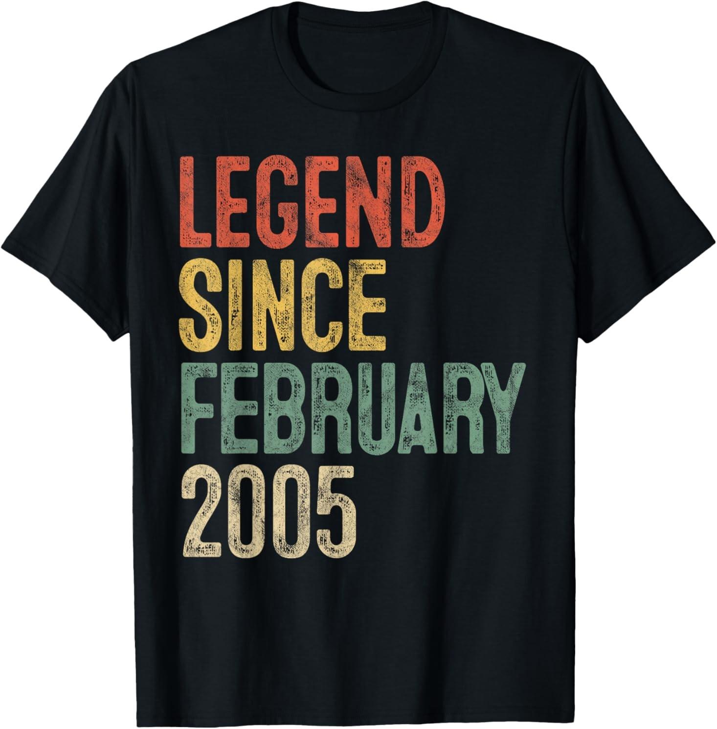 Legend February 2005 21st Birthday Men Women 21 Year Old T-Shirt XXXXL