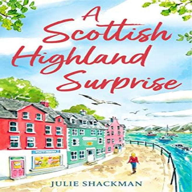 A Scottish Highland Surprise by Julie Shackman Paperback Book 9780008538941