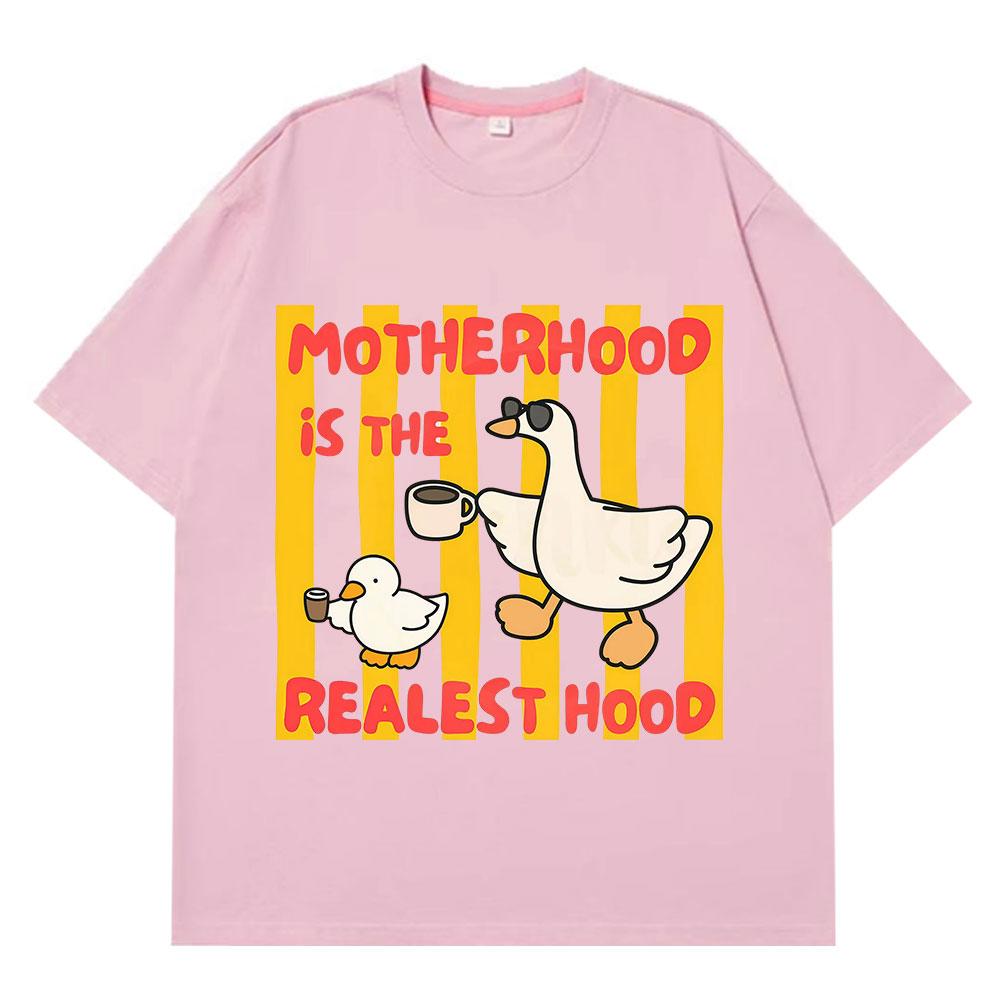 

Motherhood Is The Realest Hood Tshirt Funny Goose Meme Tshirts Unisex Women Harajuku Summer Loose Casual Cotton Hiphop Tshirts S