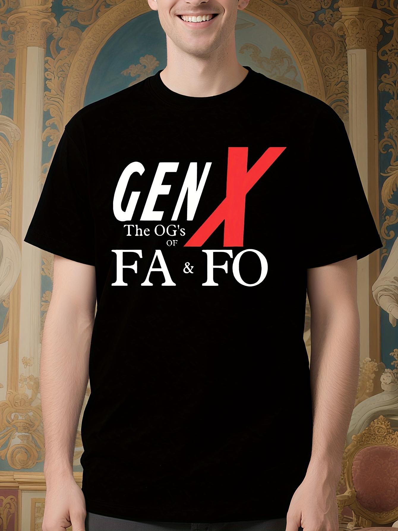 Gen X The OG s of FAFO Funny Graphic Tshirt for Men - Plu... XXXXL