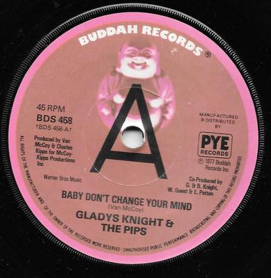 7inch Record GLADYS KNIGHT & THE PIPS - Baby, Don't Change Your Mind BDS458PROMO Buddah Records 1977 UK Soul/Funk Used